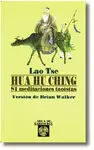 HUA HU CHING. 81 MEDITACIONES TAOISTAS