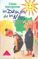 CÓMO INTERPRETAR LOS DIBUJOS DE LOS NIÑOS