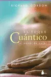 TOQUE CUANTICO, EL - PODER DE CURAR TOQUE CUANTICO, EL - PODER DE CURAR