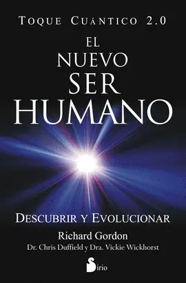NUEVO SER HUMANO, EL. TOQUE CUANTICO 2.0 NUEVO SER HUMANO, EL. TOQUE CUANTICO 2.0