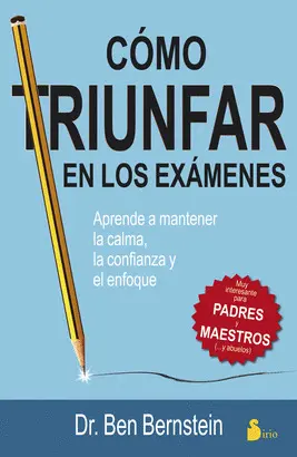CÓMO TRIUNFAR EN LOS EXÁMENES
