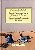 JUEGOS SAHARAUIS PARA JUGAR EN LA ARENA. JUEGOS Y JUGUETES TRADICIONALES DEL SÁHARA