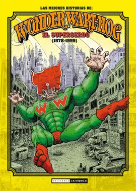 LAS MEJORES HISTORIAS DE WONDER WART-HOG EL SUPERSERDO LAS MEJORES HISTORIAS DE WONDER WART-HOG EL SUPERSERDO