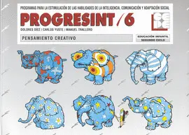 PROGRESINT 6 .PENSAMIENTO CREATIVO. EDUCACION INFANTIL 2º CICL
