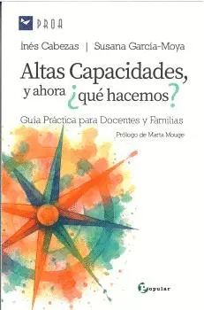 ALTAS CAPACIDADES, Y AHORA ¿QUE HACEMOS?