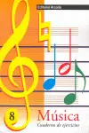 8 CUADERNO MUSICA EJERCICIOS ARCADA ED97