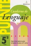 CUADERNO LENGUAJE 5º PRIMARIA - CUADERNO PUENTE CUADERNO LENGUAJE 5º PRIMARIA - CUADERNO PUENTE