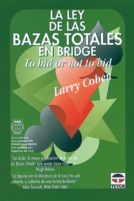 LA LEY DE LAS BAZAS TOTALES EN BRIDGE