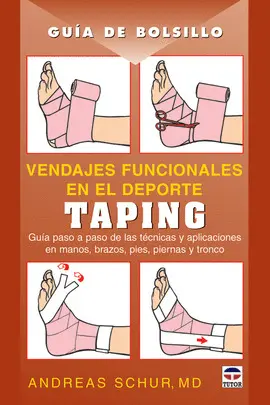 GUÍA DE BOLSILLO. VENDAJES FUNCIONALES EN EL DEPORTE. TAPING