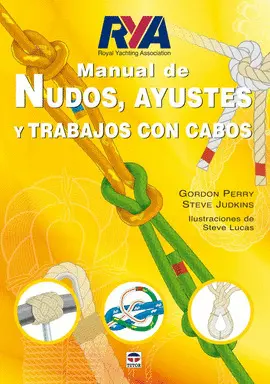 Manual de Nudos Ayustes y Trabajos con Cabos