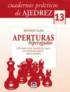 CUADERNOS PRACTICOS DE AJEDREZ Nº 13 APERTURAS HIPERAGUDAS