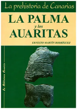 PALMA Y LOS AUARITAS, LA. LA PREHISTORIA DE CANARIAS Nº 3