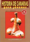 HISTORIA DE CANARIAS PARA JOVENES