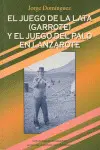 EL JUEGO DE LA LATA (GARROTE) Y EL JUEGO DEL PALO EN LANZAROTE