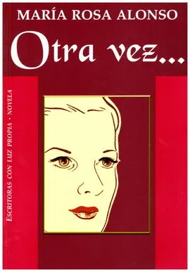 OTRA VEZ ... MARIA ROSA ALONSO
