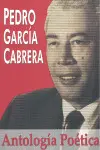 ANTOLOGIA POETICA -PEDRO GARCIA CABRERA