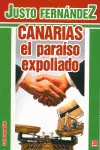 CANARIAS EL PARAISO EXPOLIADO