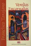 VEREDAS ENCARNADAS/ BRISAS Y BRUMAS