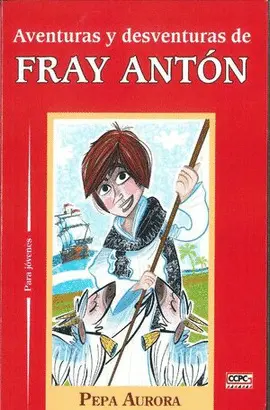 AVENTURAS Y DESVENTURAS DE FRAY ANTON