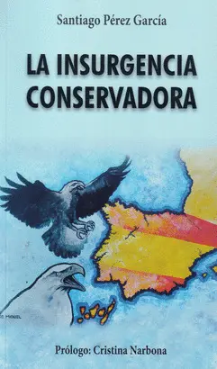 LA INSURGENCIA CONSERVADORA
