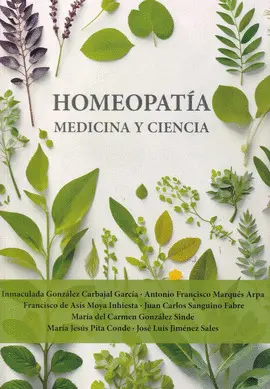 Homeopatía. Medicina y Ciencia