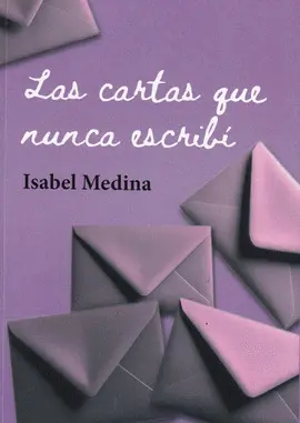 LAS CARTAS QUE NUNCA ESCRIBÍ
