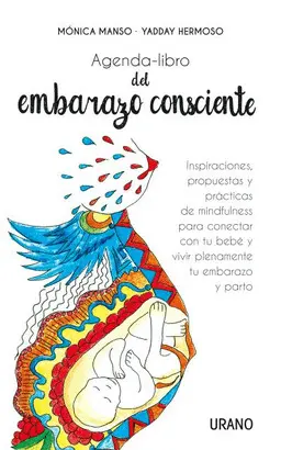 AGENDA-LIBRO DEL EMBARAZO CONSCIENTE AGENDA-LIBRO DEL EMBARAZO CONSCIENTE