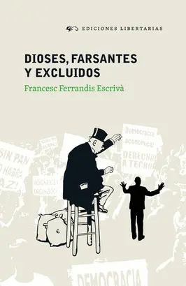 DIOSES, FARSANTES Y EXCLUIDOS