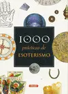 1000 PRÁCTICAS DE ESOTERISMO 1000 PRÁCTICAS DE ESOTERISMO
