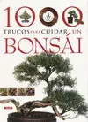 1000 TRUCOS PARA CUIDAR UN BONSÁI 1000 TRUCOS PARA CUIDAR UN BONSÁI