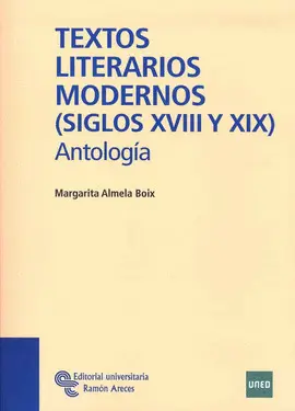 TEXTOS LITERARIOS MODERNOS (SIGLOS XVIII Y XIX)