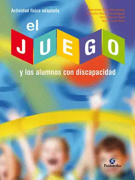 JUEGO Y LOS ALUMNOS CON DISCAPACIDAD, EL