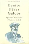BENITO PEREZ GALDOS 3. EPISODIOS NACIONALES PRIMERA SERIE (II)