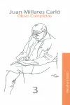 JUAN MILLARES CARLO. OBRAS COMPLETAS 3. NARRATIVA Y TEATRO