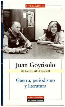 GUERRA PERIODISMO Y LITERATURA O.C. VOL-8 GOYTISOLO