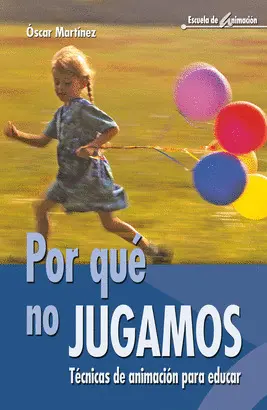 POR QUE NO JUGAMOS
