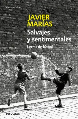 SALVAJES Y SENTIMENTALES. LETRAS DE FUTBOL