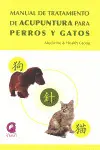 MANUAL DE TRATAMIENTO DE ACUPUNTURA PARA PERROS Y GATOS MANUAL DE TRATAMIENTO DE ACUPUNTURA PARA PERROS Y GATOS