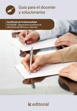 OPERACIONES AUXILIARES DE ALBAÑILERÍA DE FÁBRICAS Y CUBIERTAS