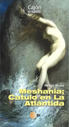 MESHANIA CATULO EN LA ATLANTIDA