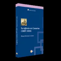 LA IGLESIA EN CANARIAS (1691-1816)