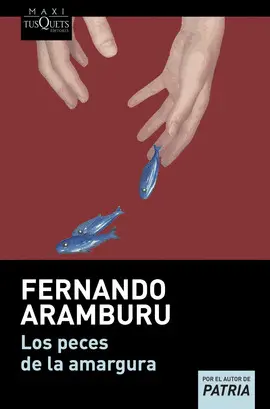 PECES DE LA AMARGURA, LOS PECES DE LA AMARGURA, LOS