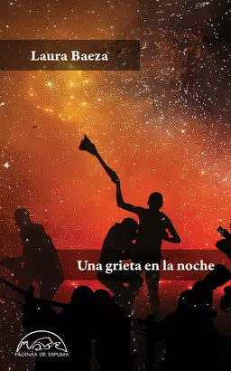 UNA GRIETA EN LA NOCHE UNA GRIETA EN LA NOCHE