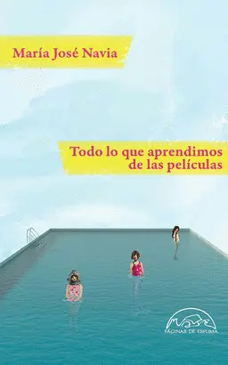 TODO LO QUE APRENDIMOS DE LAS PELÍCULAS TODO LO QUE APRENDIMOS DE LAS PELÍCULAS