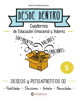 DESDE DENTRO 05. DESEOS Y PENSAMIENTOS (I)