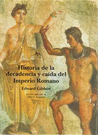 HISTORIA DECADENCIA Y CAIDA DEL IMPERIO ROMANO - V HISTORIA DECADENCIA Y CAIDA DEL IMPERIO ROMANO - V