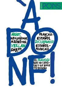 DICCIONARIO PONS DE ARGOT FRANCES