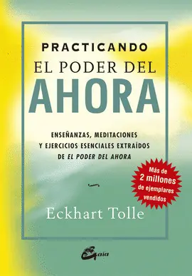 PRACTICANDO EL PODER DEL AHORA PRACTICANDO EL PODER DEL AHORA