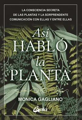 ASÍ HABLÓ LA PLANTA ASÍ HABLÓ LA PLANTA