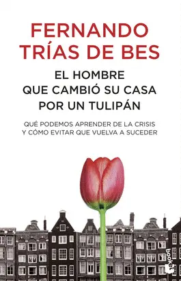 HOMBRE QUE CAMBIO SU CASA POR UN TULIPAN, EL